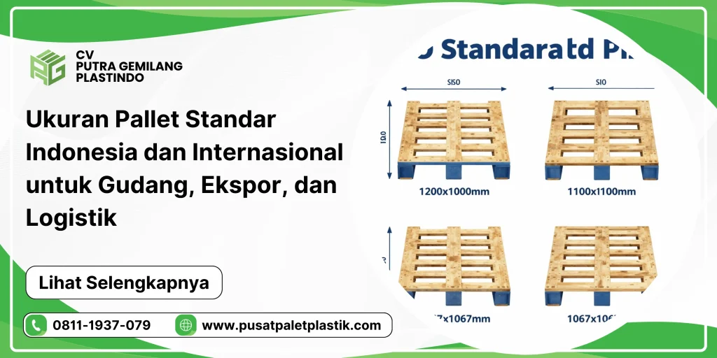 Ukuran Pallet Standar Indonesia dan Internasional untuk Gudang, Ekspor, dan Logistik
